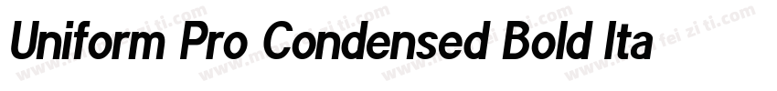 Uniform Pro Condensed Bold Italic字体转换